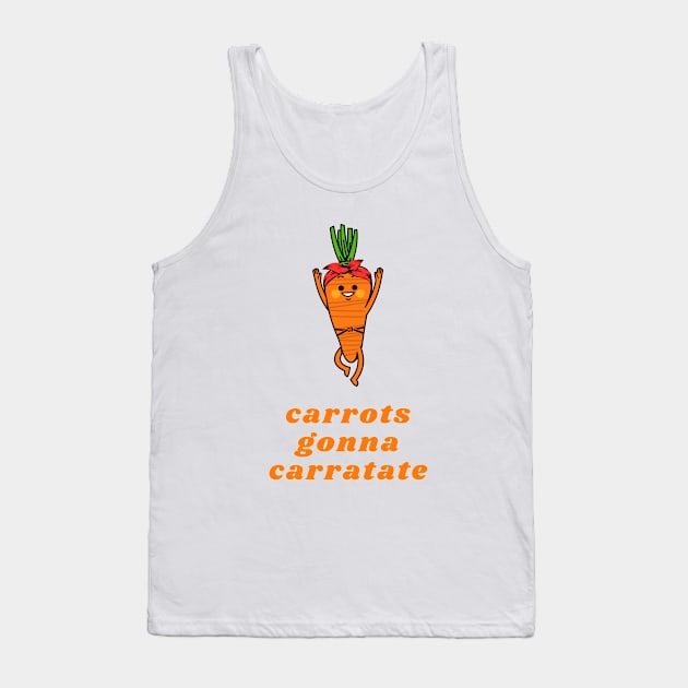 Carrots gonna carratate Tank Top by reesea